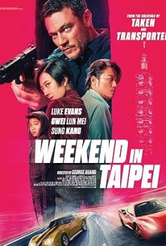 Weekend in Taipei izle
