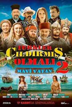 Türkler Çıldırmış Olmalı 2: Mavi Vatan izle